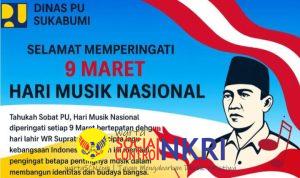 Keluarga Besar Dinas PU Sukabumi Mengucapkan Selamat Hari Musik Nasional 9 Maret