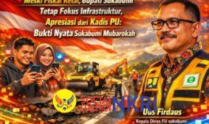 Asep Japar Fokus Infrastruktur Skala Prioritas, Apresiasi dari Kadis PU: Bukti Nyata Sukabumi Mubarokah